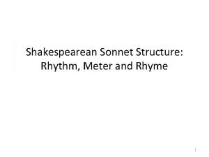Shakespearean Sonnet Structure Rhythm Meter and Rhyme 1