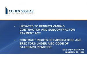 UPDATES TO PENNSYLVANIAS CONTRACTOR AND SUBCONTRACTOR PAYMENT ACT