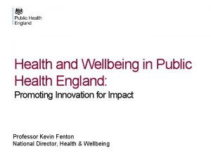 Health and Wellbeing in Public Health England Promoting