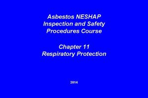 Asbestos NESHAP Inspection and Safety Procedures Course Chapter