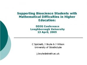 Supporting Bioscience Students with Mathematical Difficulties in Higher