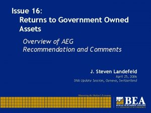 Issue 16 Returns to Government Owned Assets Overview