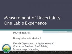 Measurement of Uncertainty One Labs Experience Patricia Hanson