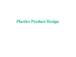 Plastics Product Design Design of Radii Surfaces of