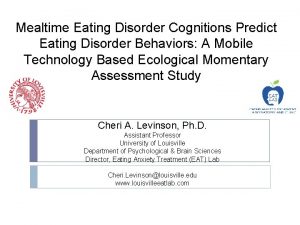 Mealtime Eating Disorder Cognitions Predict Eating Disorder Behaviors