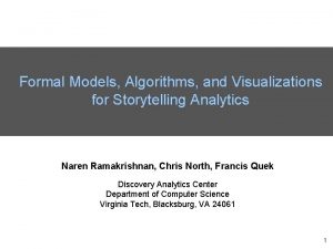 Formal Models Algorithms and Visualizations for Storytelling Analytics