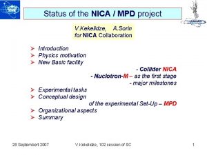 Status of the NICA MPD project V Kekelidze