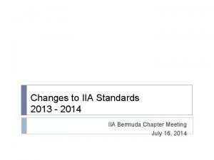 Changes to IIA Standards 2013 2014 IIA Bermuda