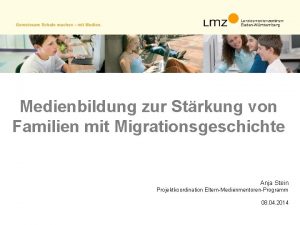 Medienbildung zur Strkung von Familien mit Migrationsgeschichte Anja