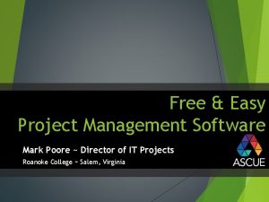 Free Easy Project Management Software Mark Poore Director