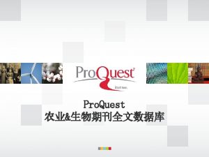 Pro Quest Pro Quest Pro Quest Information and
