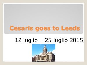 Cesaris goes to Leeds 12 luglio 25 luglio