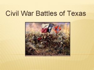 Civil War Battles of Texas UNION BLOCKADE Early