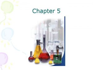 Chapter 5 To accurately and concisely represent chemical