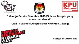 Menuju Pemilu Serentak 2019 Di Jawa Tengah yang