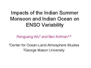 Impacts of the Indian Summer Monsoon and Indian