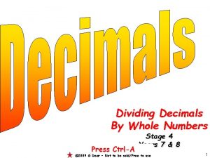Dividing Decimals By Whole Numbers Press CtrlA Stage
