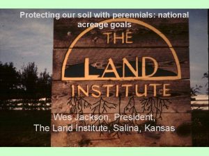 Protecting our soil with perennials national acreage goals