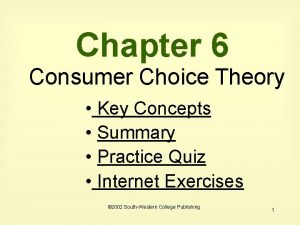 Chapter 6 Consumer Choice Theory Key Concepts Summary