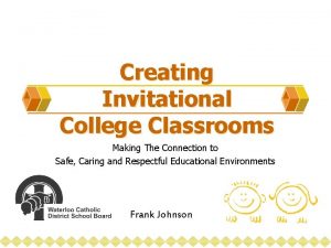 Creating Invitational College Classrooms Making The Connection to