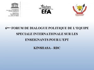 6me FORUM DE DIALOGUE POLITIQUE DE LEQUIPE SPECIALE