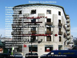 Realismo Arquitectnico El realismo arquitectnico es una corriente