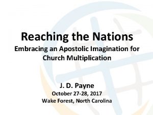 Reaching the Nations Embracing an Apostolic Imagination for