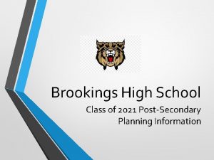 Brookings High School Class of 2021 PostSecondary Planning