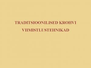 TRADITSIOONILISED KROHVI VIIMISTLUSTEHNIKAD Intonachino lubjabaasil krohvitp Traditsiooniline retsept