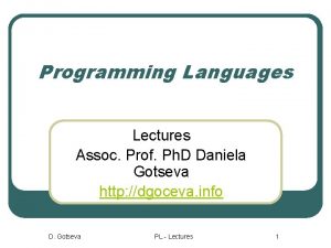 Programming Languages Lectures Assoc Prof Ph D Daniela