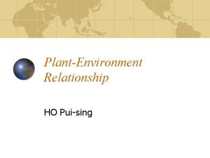 PlantEnvironment Relationship HO Puising Contents Development of Plants