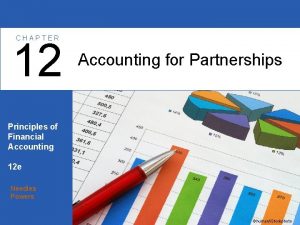 CHAPTER 12 Accounting for Partnerships Principles of Financial