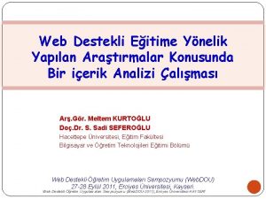 Web Destekli Eitime Ynelik Yaplan Aratrmalar Konusunda Bir