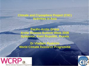 Climate and Cryosphere Project Cli C Activities in
