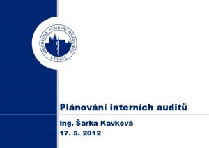 Plnovn internch audit Ing rka Kavkov 17 5