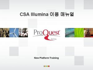 CSA Illumina New Platform Training Social sciences and