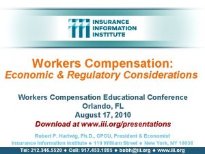 Workers Compensation Economic Regulatory Considerations Workers Compensation Educational