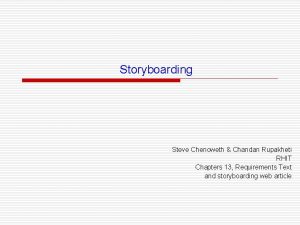 Storyboarding Steve Chenoweth Chandan Rupakheti RHIT Chapters 13
