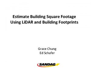 Estimate Building Square Footage Using Li DAR and