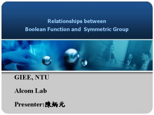 Relationships between Boolean Function and Symmetric Group GIEE