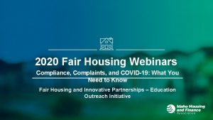 2020 Fair Housing Webinars Compliance Complaints and COVID19