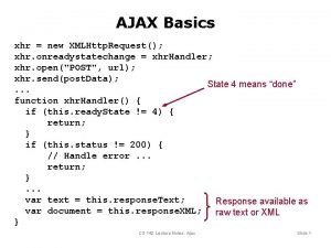 AJAX Basics xhr new XMLHttp Request xhr onreadystatechange