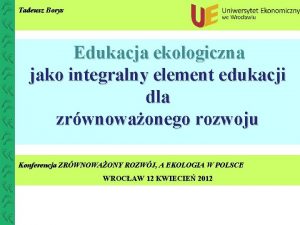 Tadeusz Borys Edukacja ekologiczna jako integralny element edukacji