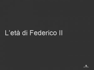 Let di Federico II Il secolo XIII e