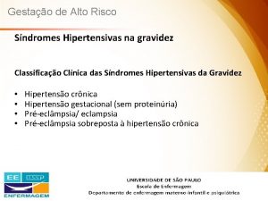 Gestao de Alto Risco Sndromes Hipertensivas na gravidez