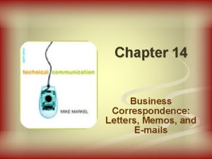 Chapter 14 Business Correspondence Letters Memos and Emails