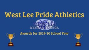 West Lee Pride Athletics Awards for 2019 20