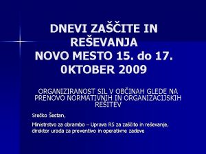 DNEVI ZAITE IN REEVANJA NOVO MESTO 15 do