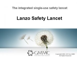 The integrated singleuse safety lancet Lanzo Safety Lancet