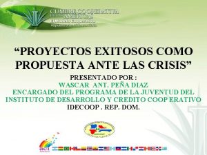 PROYECTOS EXITOSOS COMO PROPUESTA ANTE LAS CRISIS PRESENTADO